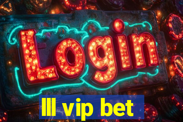 lll vip bet